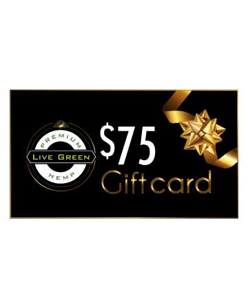 Live Green Hemp - Gift Card $75 | Live Green Hemp